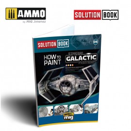 AMMO by Mig How to Paint Imperial Galactic Fighters SOLUTION BOOK MULTILINGUAL BOOK